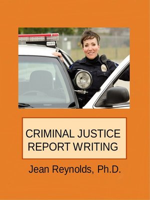 cover image of Criminal Justice Report Writing
